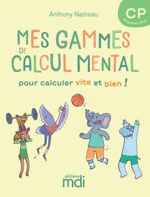Mes gammes de calcul mental - cahier CP